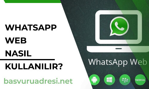 whatsapp web nasil kullanilir